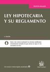 LEY HIPOTECARIA Y SU REGLAMENTO (4ª ED 2015)