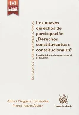 Los Nuevos Derechos de Participación ¿Derechos Constituyentes o Constitucionales