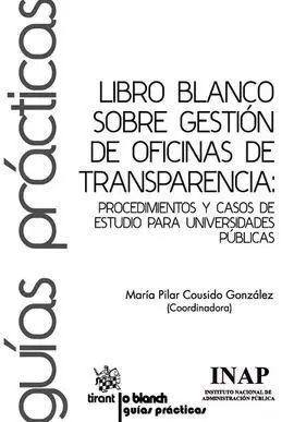 Libro Blanco Sobre Gestion de Oficinas de Transparencia