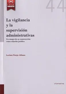 La Vigilancia y la Supervisión Administrativas
