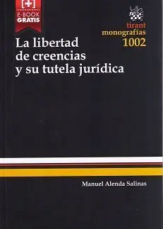 La Libertad de Creencias y Su Tutela Juridica
