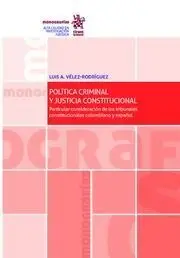 Política Criminal y Justicia Constitucional