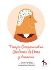 TERAPIA OCUPACIONAL EN SÍNDROME DE DOWN Y DEMENCIA
