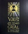 VALENCIA CIUDAD DEL GRIAL