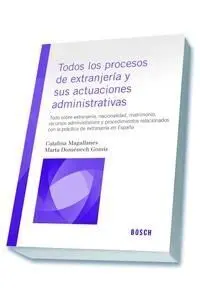 Todos los Procesos de Extranjería y Sus Actuaciones Administrativas