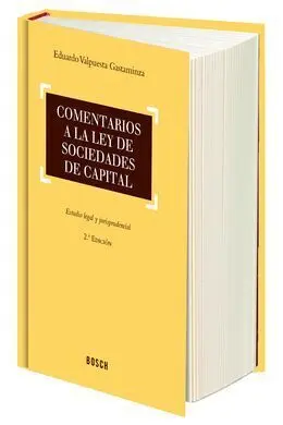 Comentarios a la Ley de Sociedades de Capital (2ª Ed. )