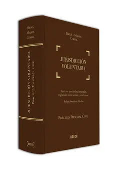 Práctica Procesal Civil Broca-Majada-Corbal: Jurisdicción Voluntaria