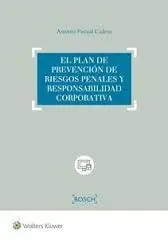 El Plan de Prevencion de Riesgos Penales y Responsabilidad Corporativa