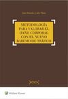 METODOLOGÍA PARA VALORAR EL DAÑO CORPORAL CON EL NUEVO BAREMO DE TRÁFICO