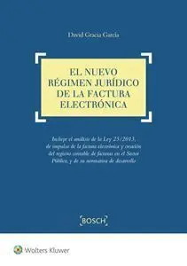 El Nuevo Régimen Jurídico de la Factura Electrónica