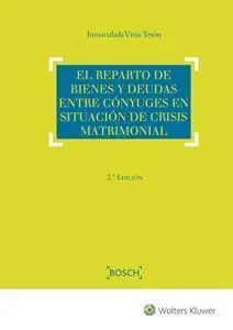 El Reparto de Bienes y Deudas entre Cónyuges en si