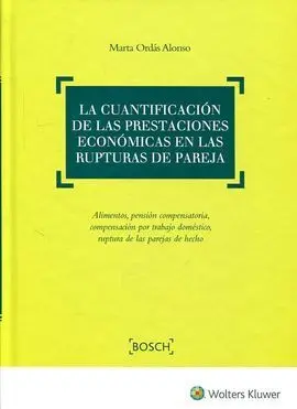 La Cuantificacion de las Prestaciones Económicas en las Rupturas de Pareja