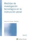 MEDIDAS DE INVESTIGACIÓN TECNOLÓGICA EN LA INSTRUCCIÓN PENAL