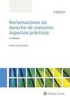RECLAMACIONES DE DERECHO DE CONSUMO ASPECTOS PRÁCT