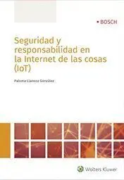 Seguridad y Responsabilidad en la Internet de las Cosas (Iot)