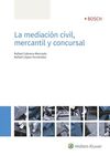 MEDIACIÓN CIVIL, MERCANTIL Y CONCURSAL