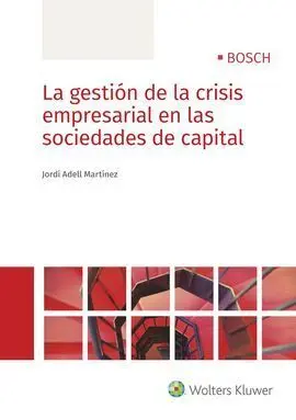 La Gestion de la Crisis Empresarial en las Socieda