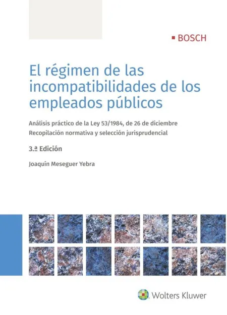 El Régimen de las Incompatibilidades de los Empleados Públicos