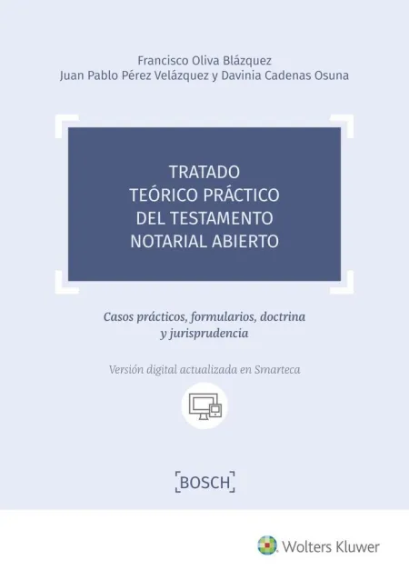 Tratado Teórico Práctico del Testamento Notarial a