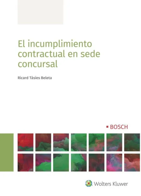 El Incumplimiento Contractual en Sede Concursal, 1