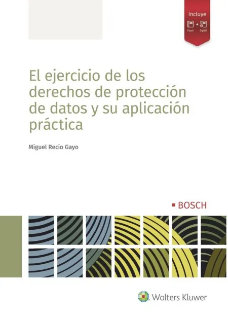 El Ejercicio de los Derechos de Protección de Datos y Su Aplicacion Practica