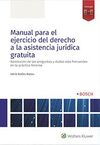 MANUAL PARA EL EJERCICIO DEL DERECHO A LA ASISTENCIA JURÍDICA GRATUITA