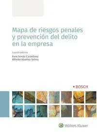 Mapa de Riesgos Penales y Prevención del Delito en la Empresa