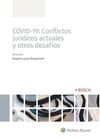 COVID-19: CONFLICTOS JURÍDICOS ACTUALES Y OTROS DE