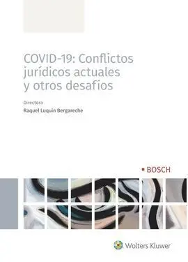 Covid-19: Conflictos Jurídicos Actuales y Otros de