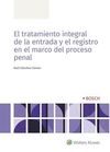 EL TRATAMIENTO INTEGRAL DE LA ENTRADA Y EL REGISTRO EN EL MARCO DEL PROCESO PENA