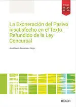 Exoneración del Pasivo Insatisfecho en el Texto Re