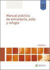 MANUAL PRÁCTICO DE EXTRANJERÍA, ASILO Y REFUGIO