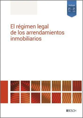 Régimen Legal de los Arrendamientos Inmobiliarios