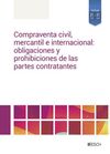 COMPRAVENTA CIVIL, MERCANTIL E INTERNACIONAL:OBLIGACIONES Y PROHIBICIONES PARA LAS PARTES CONTRATANTES