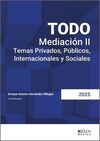 TODO MEDIACIÓN II. TEMAS PRIVADOS, PÚBLICOS, INTERNACIONALES Y SOCIALES