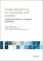 Vistas Telemáticas en el Proceso Civil Español.