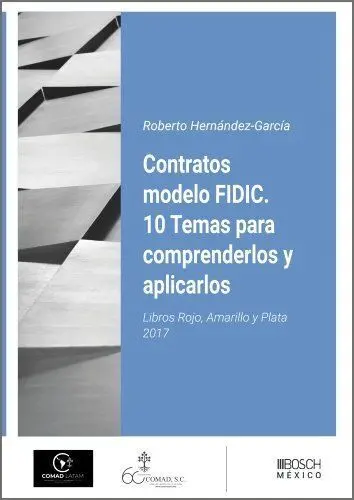 Contratos Modelo Fidic. 10 Temas para Comprenderlos y Aplicarlos