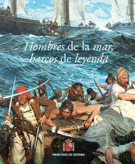 Hombres de la Mar, Barcos de Leyenda