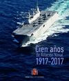 CIEN AÑOS DE AVIACIÓN NAVAL EN ESPAÑA (1917-2017)