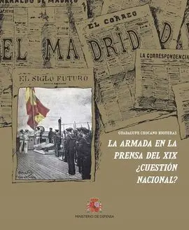La Armada en la Prensa del Siglo Xix ¿Cuestión Nacional?