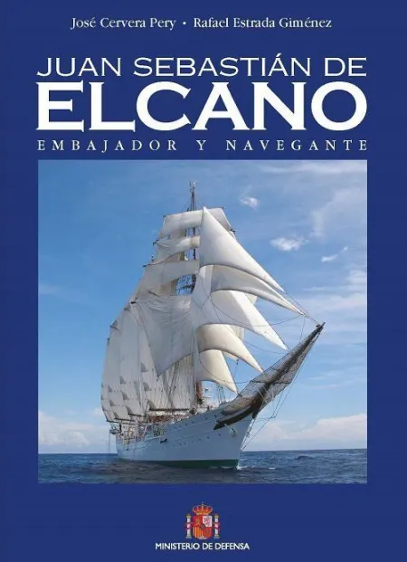 Juan Sebastián Elcano. Embajador y Navegante