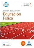 Cuerpo de Maestros. Educación Física. Temario. Volumen 1