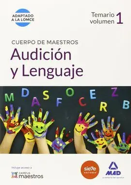 Cuerpo de Maestros Audición y Lenguaje. Temario Volumen 1