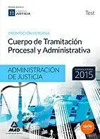 Test Cuerpo Tramitación Procesal y Administrativa Administración Justicia. 2015