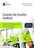 Cuerpo de Auxilio Judicial Preparacion de la Prueba Practica