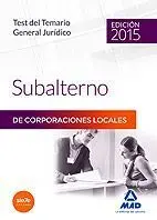 Test Temario General Juridico Subalterno Corporaciones Locales 2015