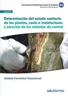 DETERMINACIÓN DEL ESTADO SANITARIO DE LAS PLANTAS, SUELO E INSTALACIONES Y ELECC