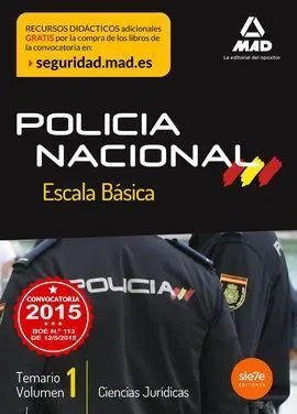 Escala Básica de Policía Nacional. Temario Volumen 1: Ciencias Jurídicas
