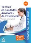 TECNICO EN CUIDADOS AUXILIARES DE ENFERMERIA SERGAS. TEMARIO COMUN Y TEST