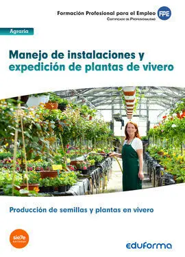 Uf1597: Manejo de Instalaciones y Expedición de Plantas de Vivero. Certificado D